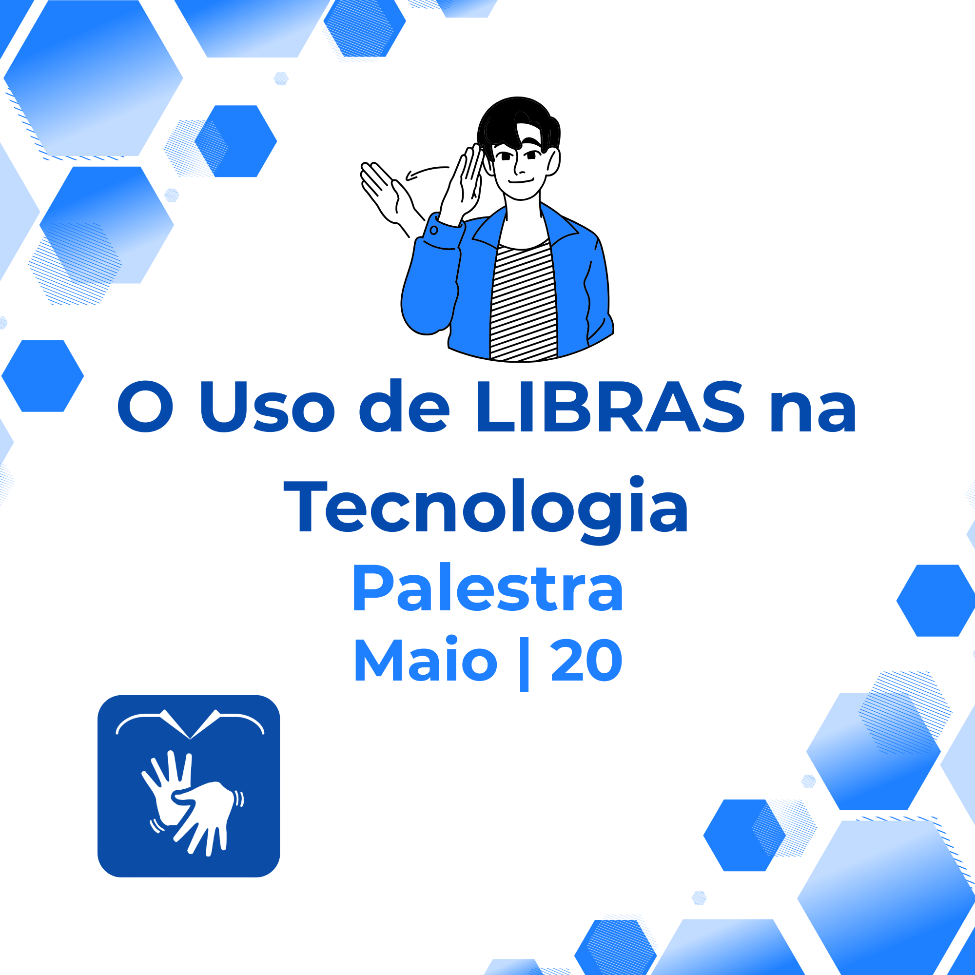 Palestra sobre acessibilidade em libras na tecnologia